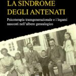 Recensione di "La Sindrome degli Antenati" di Anne Ancelin Schützenberger